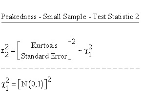 Descriptive Statistics - Skewness and Kurtosis (Peakedness) for Small Samples - Test Statistic 2